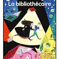 Lire La Bibliothecaire (French Edition) pour votre appareil EPUB JCGBn