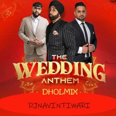The Wedding Anthem I DholMix I DJNAVINTIWARI