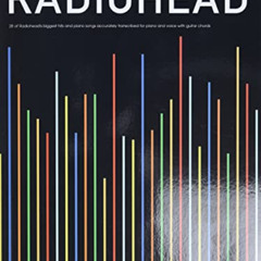[Access] EPUB 📒 Radiohead by  Radiohead [PDF EBOOK EPUB KINDLE]