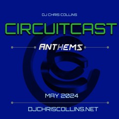 CircuitCast Anthems May 2024
