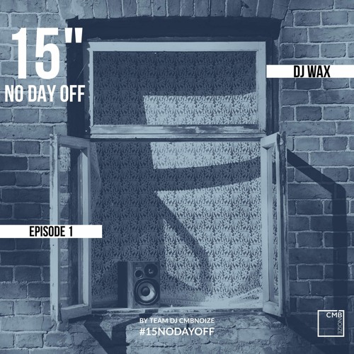 NO DAY OFF Episode 1 (by Dj Wax)