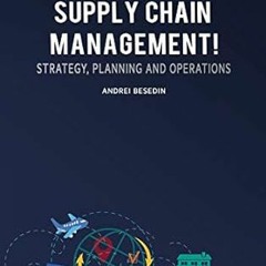 [PDF@] Secrets of Supply Chain Management! _  Andrei Besedin (Author)