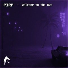 P3RP - ID (Welcome To 80s) (Extended Mix)