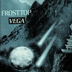 FROSTTOP - Vega (Melchior D. Reflip)