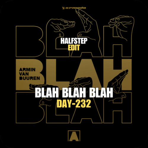 Armin van Buuren X Drifter5, HALFSTEP - Blah Blah Blah The New Era (HALFSTEP Edit)