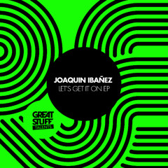 Joaquin Ibañez - Let's Get It On