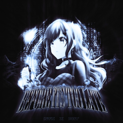 before it's too late w/-Prey