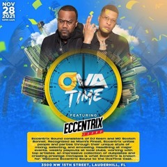 Eccentrix Sound @ Ovatime 11/28/21 (LIVE AUDIO)