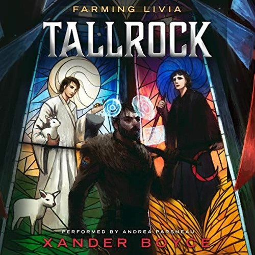 READ EPUB KINDLE PDF EBOOK Tallrock: A Fantasy LitRPG Adventure (Farming Livia, Book 1) by  Xander B