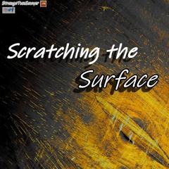 Scratching The Surface