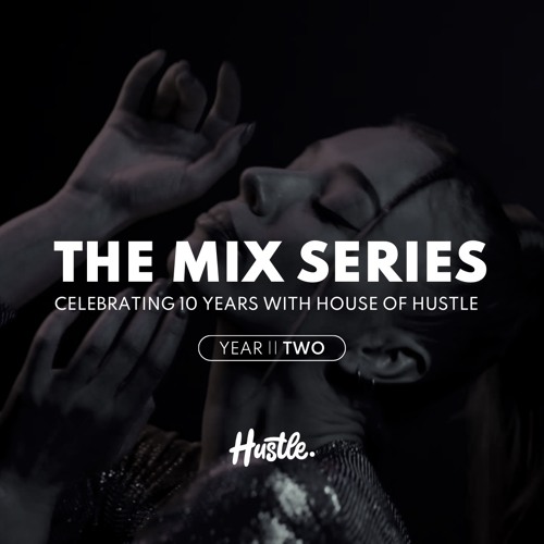 The Mix Series By House Of Hustle - Year Two