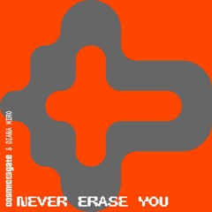 Cosmic Gate & Diana Miro - Never Erase You (Extended Mx)