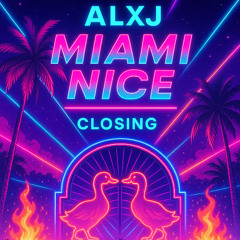 ALXJ - Miami Nice, Closing @ Sisy Strand 05.07.2025