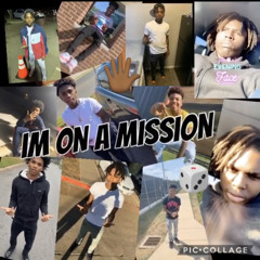 Im on a mission Ft 5ERO,5EBXBY Dai,5EBXBY 5IVE