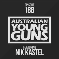 Australian Young Guns | Episode 188 | Nik Kastel