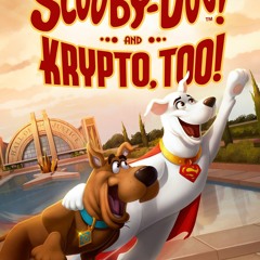 Scooby-Doo! And Krypto, Too! (2023) FuLLMoviEs 480p/720p 1906088