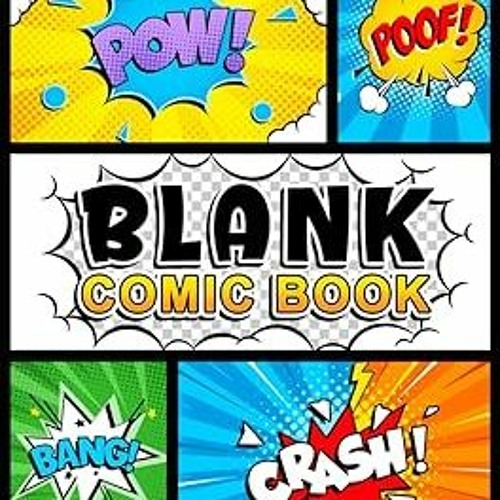 Blank Comic Book for kids with variety of templates: Variety of