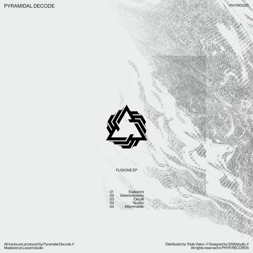 Pyramidal Decode - Deterioramento (Original Mix) - PHYR Records [PREMIERE]
