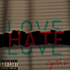 Liyah V Hate Love