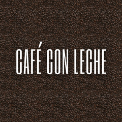 Café Con Leche