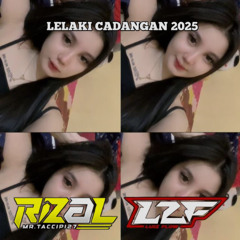 RZ & LZF CADANGAN VVIP 2025  - [ IMAN'PHLVI x Mr.Taccipi27 & LUIZ FLOW ]# MINA XBS