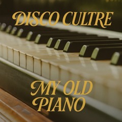 My Old Piano (Extended Mix)