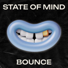 State Of Mind - Bounce [FREE DOWNLOAD]