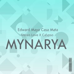Stereo Love X Calypso ( 𝗠𝗬𝗡𝗔𝗥𝗬𝗔 EDIT ) FREE DOWNLOAD