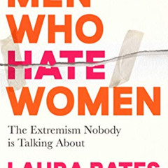 Read EPUB 🗃️ Men Who Hate Women: From incels to pickup artists, the truth about extr
