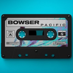 Bowser - Pacific