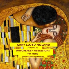 UNFORSAKEN  OBSESSIONS for piano (Op. 131, No. 8)