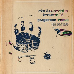 nto & worakls _ trauma _ (playerOne Bootleg/remix)  16bit^free DL*