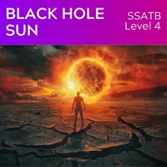 Black Hole Sun (SSATB Lv5) KerryMarsh.com Demo