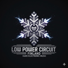 Low Power Circuit - Sonic Warfare (Gabberdisco Mix #6)