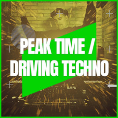 PEAK TIME / DRIVING TECHNO | MIX 184 | 130-140BPM
