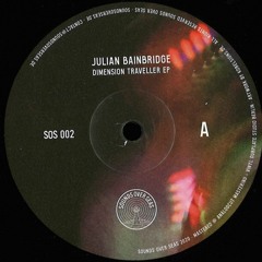 Julian Bainbridge - Dimension Traveller EP