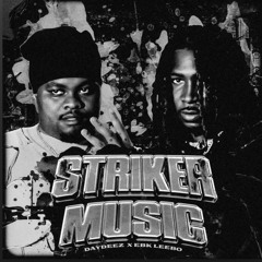 DayDeez x EBK Leebo - Striker Music