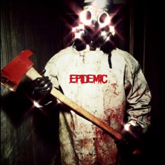 Epidemic (Prod.SAURON)