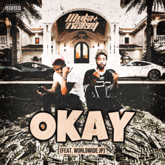 Okay (feat. Worldwide JP)