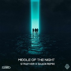 Elley Duhé - In The Middle Of The Night (STRAYVER X SKADII Remix)