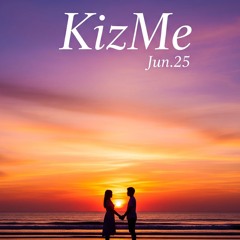 KizMe June '25 Playlist