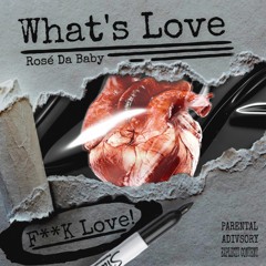 What's Love (Fuck Love)