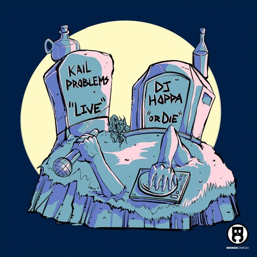 Kail Problems & DJ Hoppa - Live Or Die