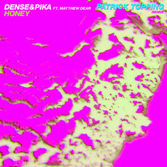 Honey (feat. Matthew Dear) (Patrick Topping Extended Mix)