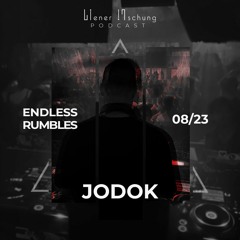 Wiener Mischung Podcast 15 - Jodok // Endless Rumbles // 08/2023