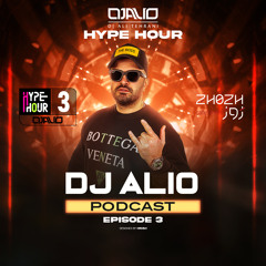 DJ ALIO - HYPE HOUR 03