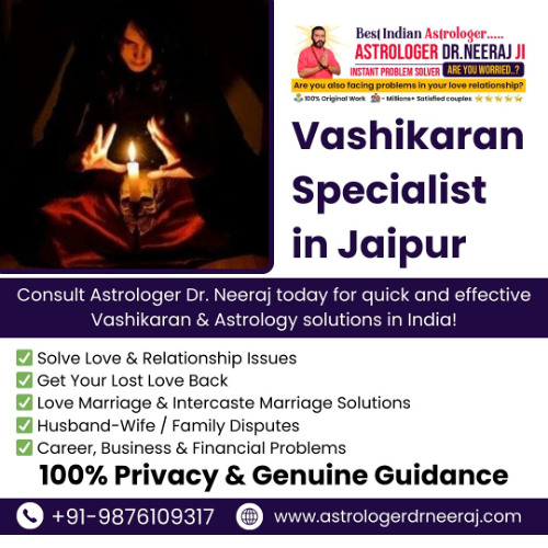 Find the Most Reliable Vashikaran Specialist in Jaipur Today
