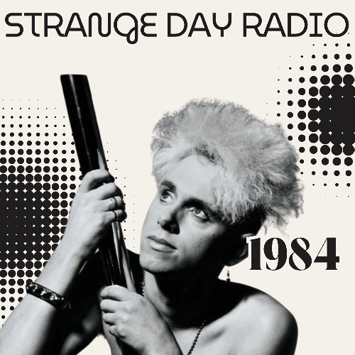Strange Day Radio 1984 Edition Part Two - 12.6.2024