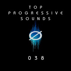 Top Progressive Sounds 038