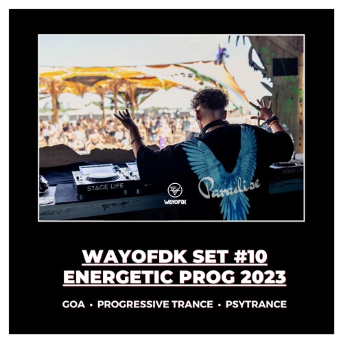 WAYOFDK SET #10 | ENERGETIC PROGRESSIVE TRANCE 2023 [142BPM]